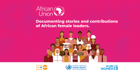 Call for Nominations: African Union Documenting Stories & Contributions of African Female Leaders