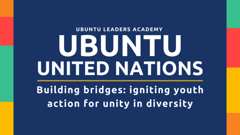 Ubuntu Leaders Academy Ubuntu United Nations Training 2021